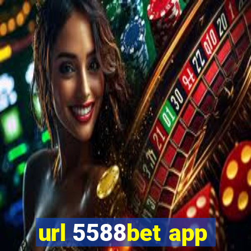 url 5588bet app